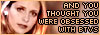 And You Thought That You Were Obsessed With BTVS